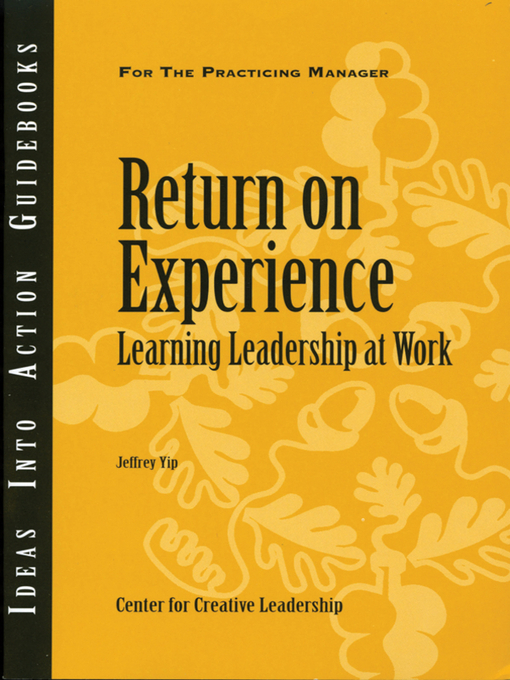 Title details for Return on Experience by Center for Creative Leadership (CCL) - Available